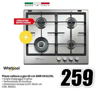 MediaWorld Whirlpool Piano cottura a gas 60 cm GMR 6422/IXL offerta