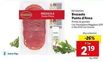 Lidl Dal Salumeria Bresaola Punta d'Anca 80g offerta