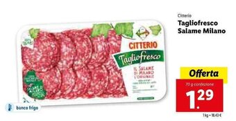 Lidl Citterio Tagliofresco Salame Milano 70g offerta