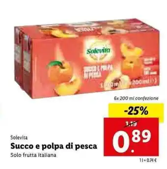 Lidl Solevita Succo e polpa di pesca 6x 200ml offerta