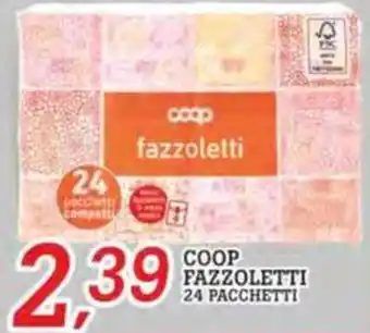 Coop Superstore COOP FAZZOLETTI 24 PACCHETTI offerta