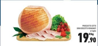 Conad Rovagnati Prosciutto Cotto Gran Biscotto offerta