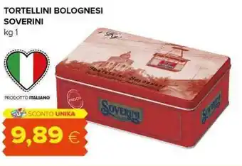 Oasi TORTELLINI BOLOGNESI SOVERINI kg 1 offerta