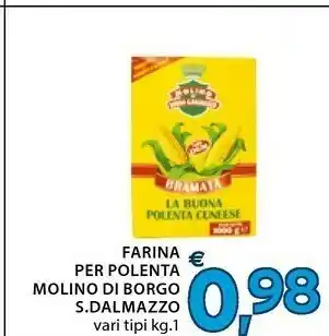 Mercatò S.dalmazzo Farina Per Polenta Molino Di Borgo offerta