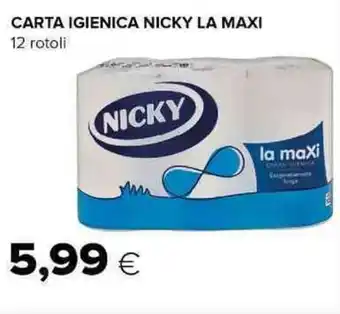 Oasi CARTA IGIENICA NICKY LA MAXI 12 rotoli offerta