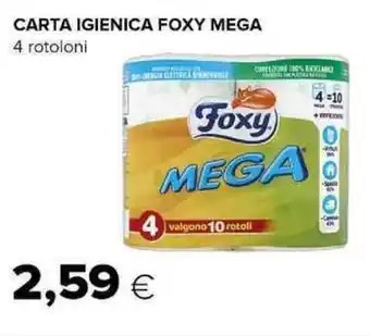 Oasi CARTA IGIENICA FOXY MEGA 4 rotoloni offerta