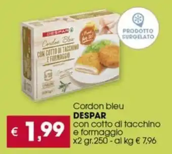 Despar Cordon bleu DESPAR con cotto di tacchino e formaggio x2 gr.250 offerta