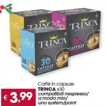 Despar Caffé in capsule TRINCA X30 compatibili nespresso/ a modo mio/ uno system/point offerta
