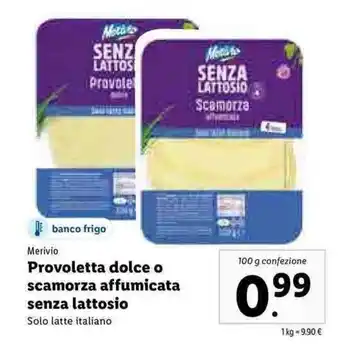 Lidl Merivio Provoletta dolce o scamorza affumicata senza lattosio 100g offerta