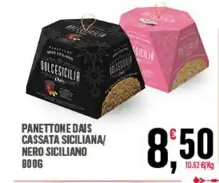 Despar PANETTONE DAIS CASSATA SICILIANA/ NERO SICILIANO 800G offerta