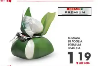 Despar BURRATA IN FOGLIA PREMIUM 334G CA. offerta