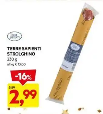 DPiù TERRE SAPIENTI STROLGHINO 230 g offerta