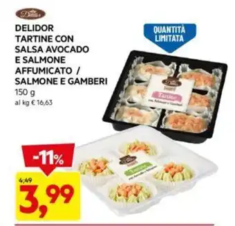 DPiù DELIDOR TARTINE CON SALSA AVOCADO E SALMONE AFFUMICATO / SALMONE E GAMBERI 150 g offerta