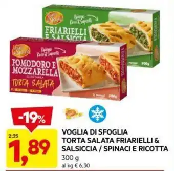 DPiù VOGLIA DI SFOGLIA TORTA SALATA FRIARIELLI & SALSICCIA / SPINACI E RICOTTA 300 g offerta