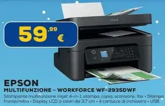 Euronics EPSON MULTIFUNZIONE - WORKFORCE WF-2935DWF offerta
