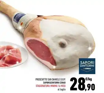 Conad PROSCIUTTO SAN DANIELE D.O.P. SAPORI&DINTORNI CONAD STAGIONATURA MINIMA offerta