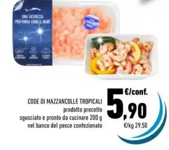 Conad CODE DI MAZZANCOLLE TROPICALI offerta
