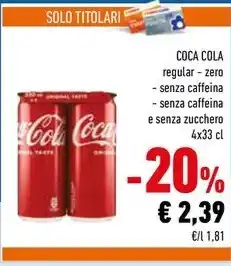 Conad COCA COLA regular - zero 4x33 cl offerta