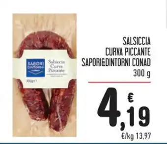 Spazio Conad SALSICCIA CURVA PICCANTE SAPORI&DINTORNI CONAD 300 g offerta