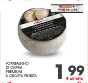 Despar FORMAGGIO DI CAPRA PREMIUM A CROSTA FIORITA offerta