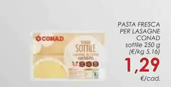Conad Superstore PASTA FRESCA PER LASAGNE CONAD sottile 250 g offerta