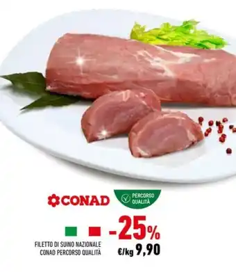 Conad FILETTO DI SUINO NAZIONALE CONAD PERCORSO QUALITÀ offerta