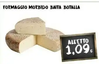 Doro Supermercati Botalla Baita Formaggio Morbido offerta