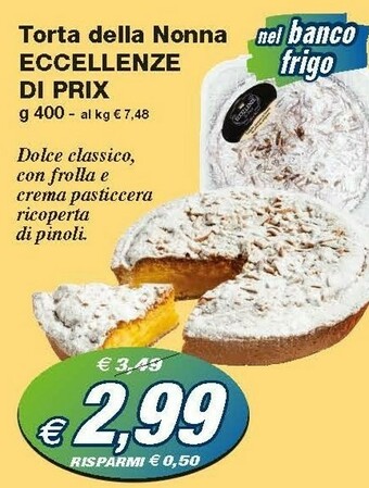 Prix Quality Eccellenze Di Prix Torta Della Nonna offerta