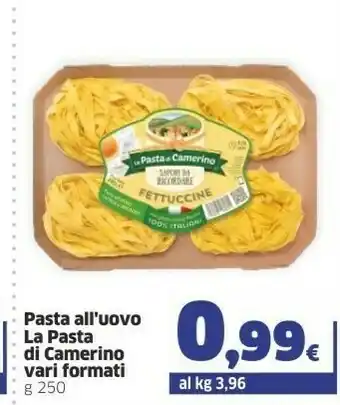 Sigma La pasta di camerino Fettuccine All'Uovo 250 G(ml) offerta