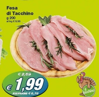 Prix Quality Fesa Di Tacchino offerta