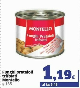 Sigma Montello Funghi Prataioli Trifolati offerta