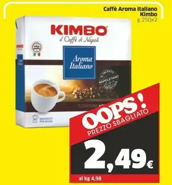 Sigma Kimbo Caffè Aroma Italiano 500 G(ml) offerta