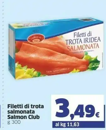 Sigma Salmon Club S.r.l. - Filetti Di Trota Iridea Salmonata 300 G(ml) offerta
