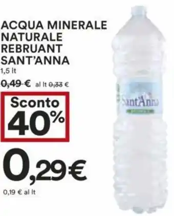Coop ACQUA MINERALE NATURALE REBRUANT SANT'ANNA 1,5 lt. offerta