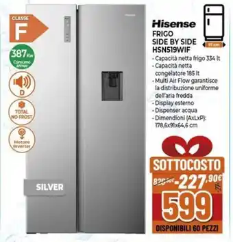 Expert Hisense FRIGO SIDE BY SIDE HSN519WIF offerta