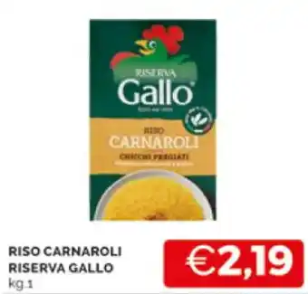 Mercatò RISO CARNAROLI RISERVA GALLO kg.1 offerta