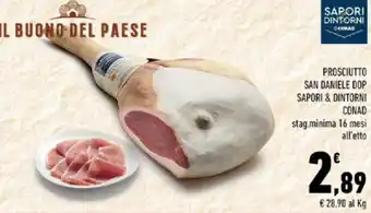 Conad PROSCIUTTO SAN DANIELE DOP SAPORI & DINTORNI CONAD stag.minima 16 mesi all'etto offerta