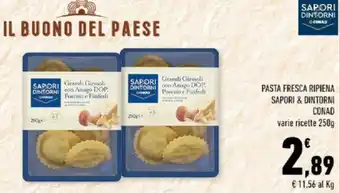Conad PASTA FRESCA RIPIENA SAPORI & DINTORNI CONAD varie ricette 250g offerta