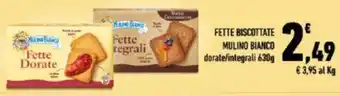 Conad FETTE BISCOTTATE MULINO BIANCO dorate/integrali 630g offerta