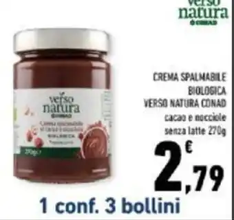 Conad CREMA SPALMABILE BIOLOGICA VERSO NATURA CONAD cacao e nocciole senza latte 270g offerta