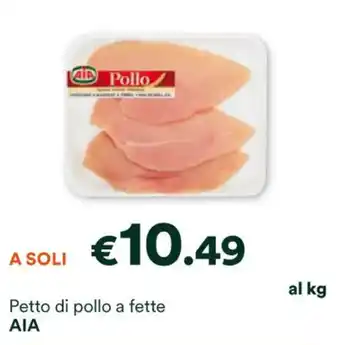 Unes Petto di pollo a fette AIA offerta