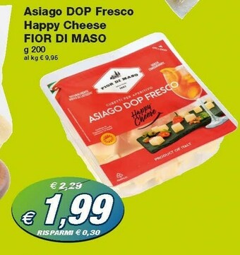 Prix Quality Fior di maso Asiago Dop Fresco Happy Cheese offerta