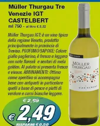 Prix Quality Castelbert Muller Thurgau Tre Venezie Igt offerta