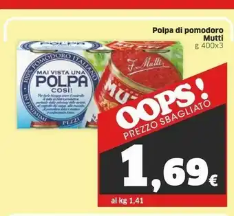 Sigma Mutti Polpa Di Pomodoro 400 G(ml) offerta