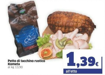 Kometa Petto Di Tacchino Rustico