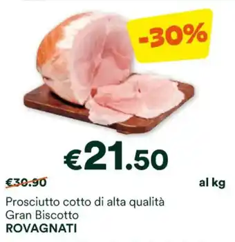 Unes Prosciutto cotto di alta qualità Gran Biscotto ROVAGNATI offerta