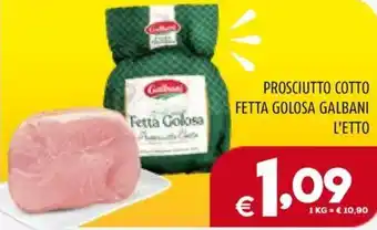 Il Centesimo PROSCIUTTO COTTO FETTA GOLOSA GALBANI offerta