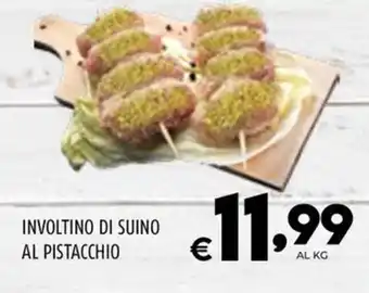 Il Centesimo INVOLTINO DI SUINO AL PISTACCHIO offerta