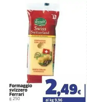 Sigma Ferrari Formaggio Svizzero 250 G offerta