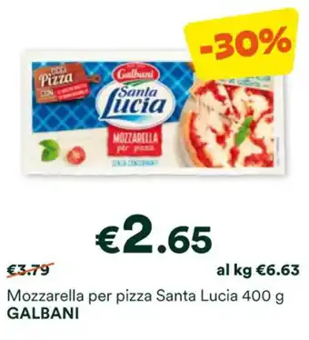 Unes Mozzarella per pizza Santa Lucia 400 g GALBANI offerta